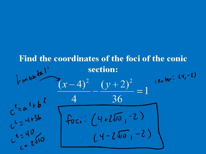 Find the coordinates of the foci of the conic section: 