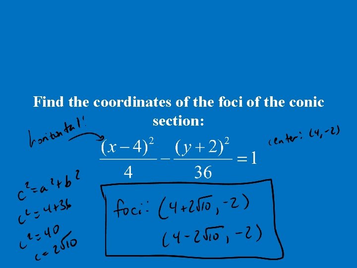 Find the coordinates of the foci of the conic section: 