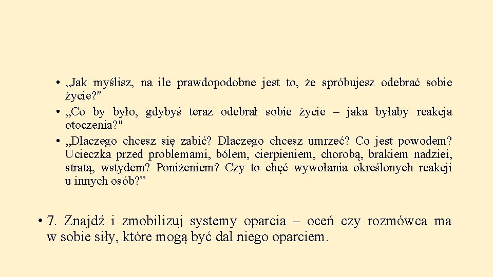  • „Jak myślisz, na ile prawdopodobne jest to, że spróbujesz odebrać sobie życie?