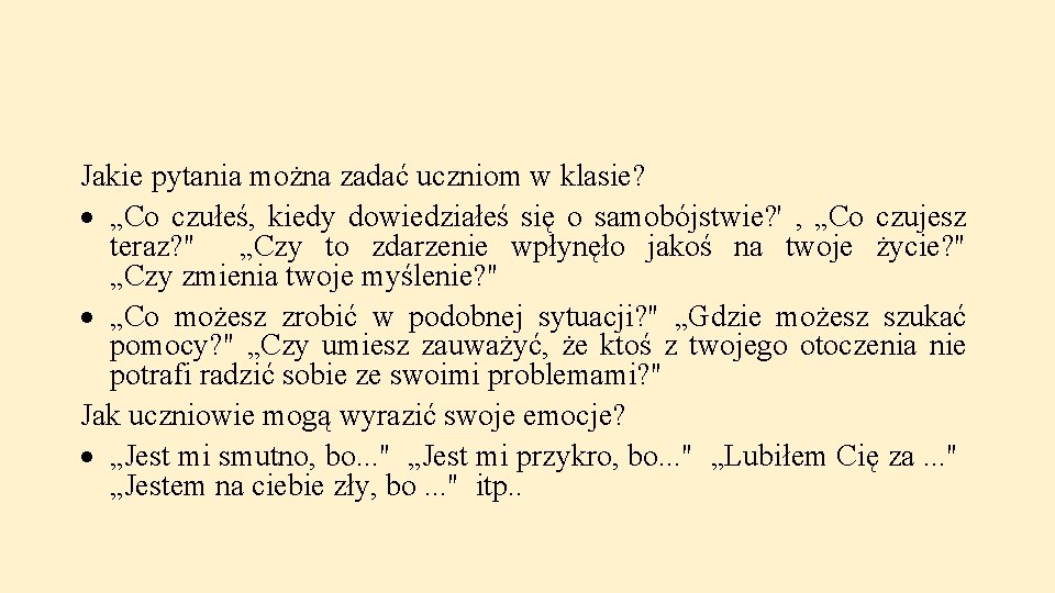 Jakie pytania można zadać uczniom w klasie? „Co czułeś, kiedy dowiedziałeś się o samobójstwie?