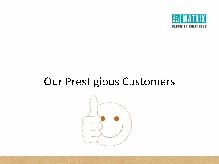 Our Prestigious Customers 