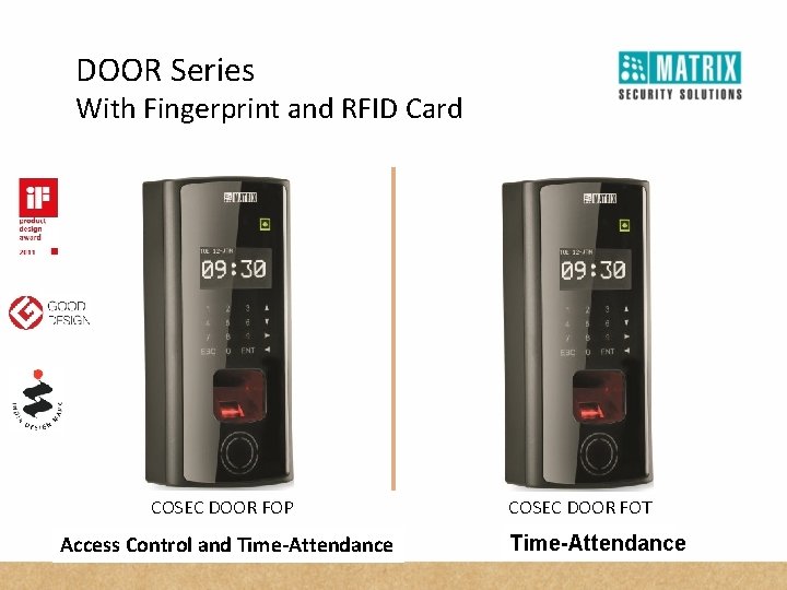 DOOR Series With Fingerprint and RFID Card COSEC DOOR FOP Access Control and Time-Attendance