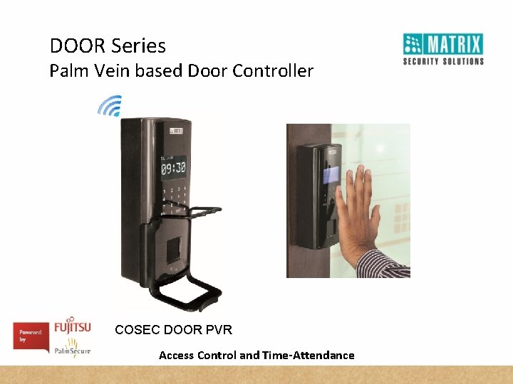 DOOR Series Palm Vein based Door Controller COSEC DOOR PVR Access Control and Time-Attendance