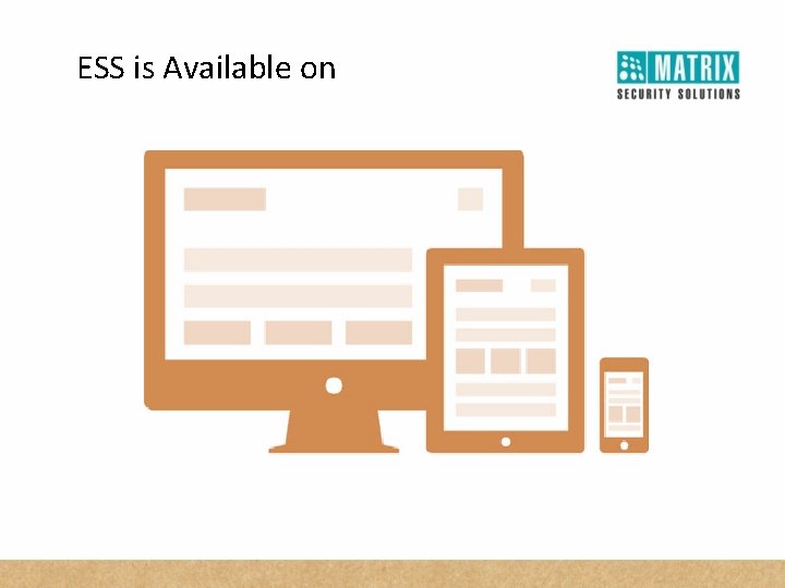 ESS is Available on 