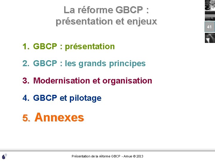 La réforme GBCP : présentation et enjeux 1. GBCP : présentation 2. GBCP :