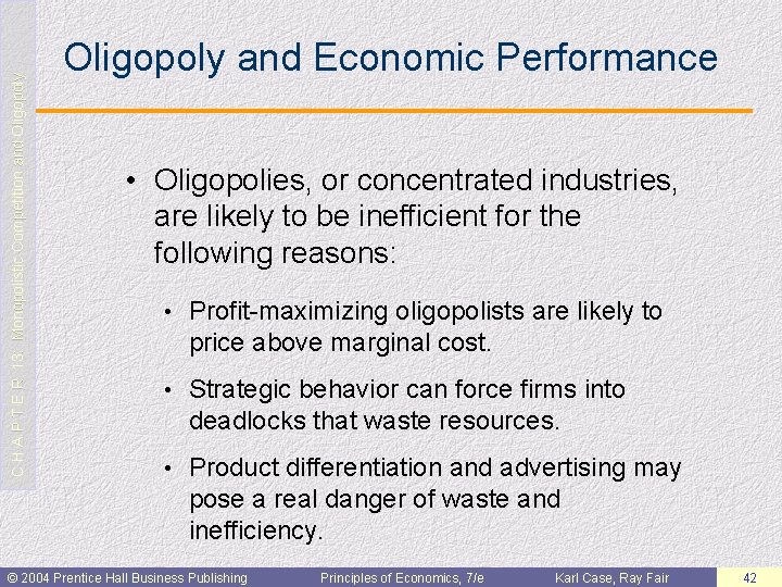 C H A P T E R 13: Monopolistic Competition and Oligopoly and Economic