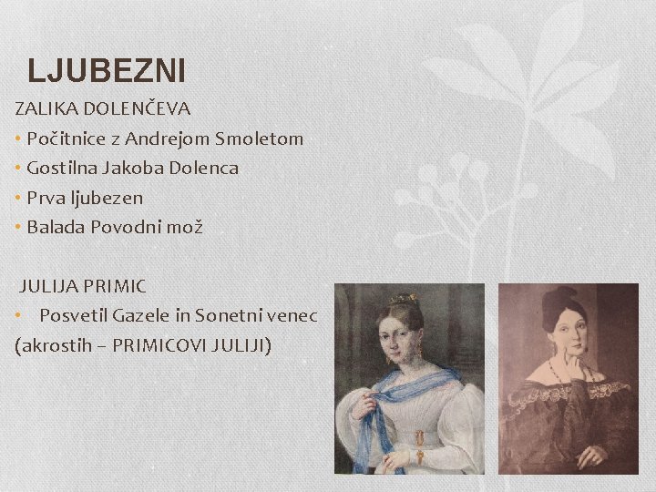 LJUBEZNI ZALIKA DOLENČEVA • Počitnice z Andrejom Smoletom • Gostilna Jakoba Dolenca • Prva