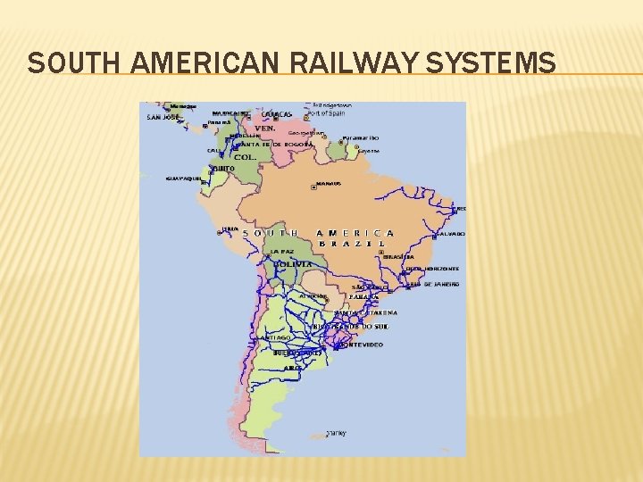 SOUTH AMERICAN RAILWAY SYSTEMS 
