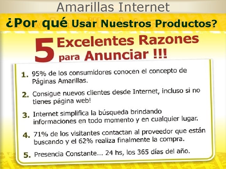 Amarillas Internet ¿Por qué Usar Nuestros Productos? 