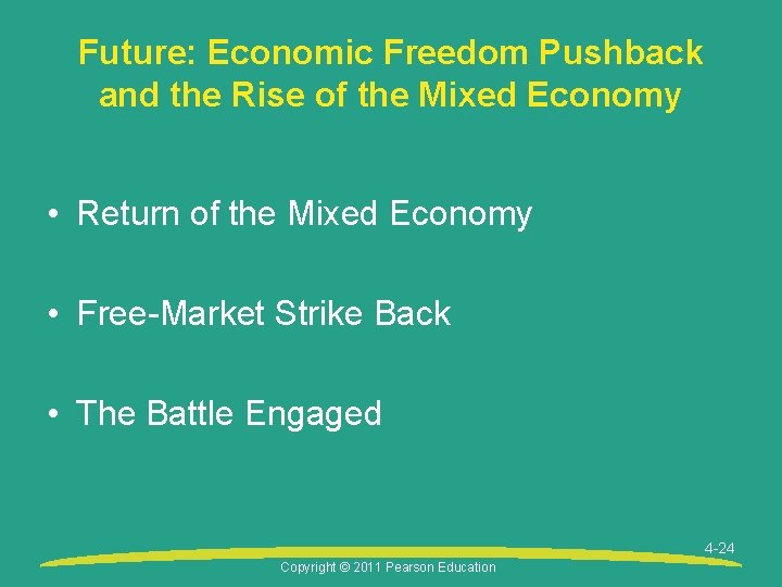 Future: Economic Freedom Pushback and the Rise of the Mixed Economy • Return of