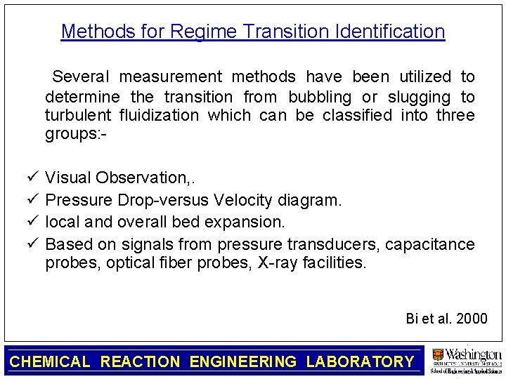 Methods for Regime Transition Identification Several measurement methods have been utilized to determine the