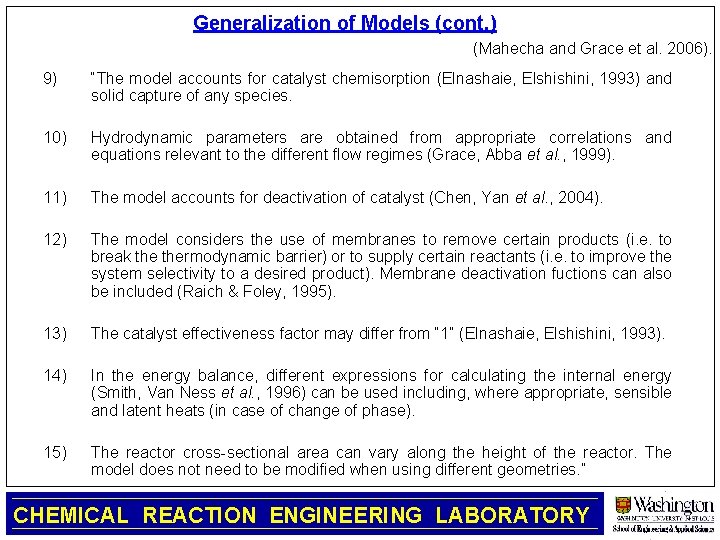 Generalization of Models (cont. ) (Mahecha and Grace et al. 2006). 9) “The model