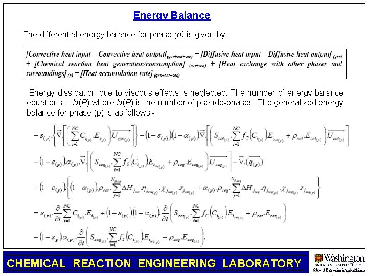 Energy Balance The differential energy balance for phase (p) is given by: Energy dissipation