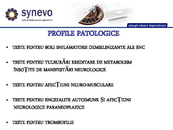 PROFILE PATOLOGICE • TESTE PENTRU BOLI INFLAMATORII DEMIELINIZANTE ALE SNC • TESTE PENTRU TULBURĂRI