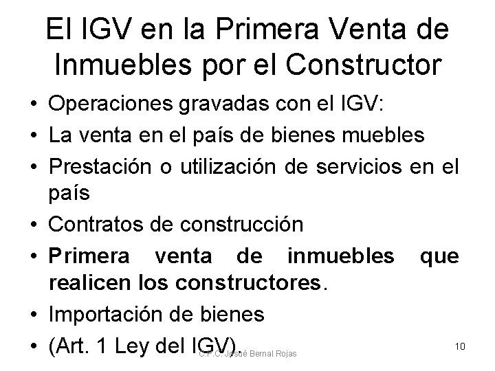 El IGV en la Primera Venta de Inmuebles por el Constructor • Operaciones gravadas