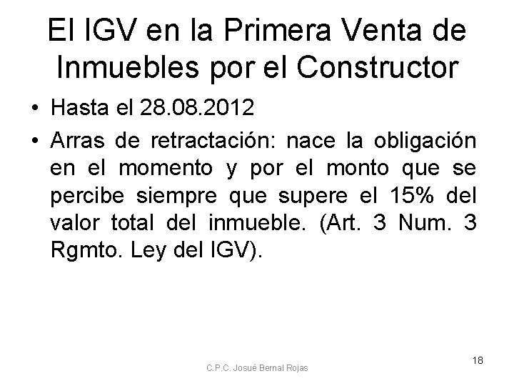 El IGV en la Primera Venta de Inmuebles por el Constructor • Hasta el