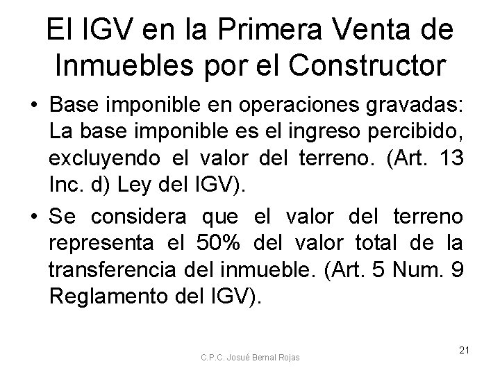 El IGV en la Primera Venta de Inmuebles por el Constructor • Base imponible