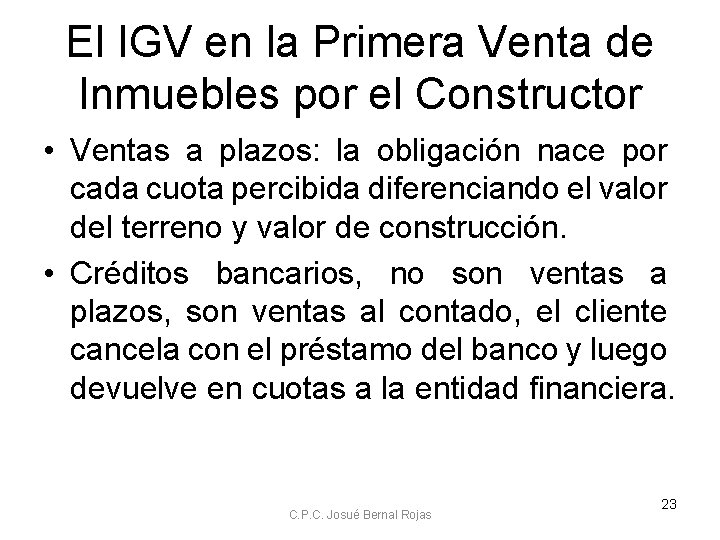 El IGV en la Primera Venta de Inmuebles por el Constructor • Ventas a