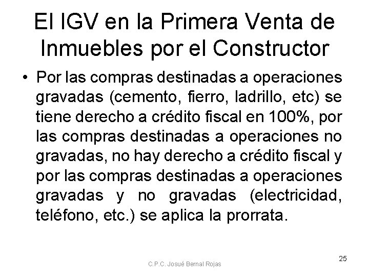 El IGV en la Primera Venta de Inmuebles por el Constructor • Por las