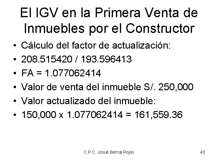 El IGV en la Primera Venta de Inmuebles por el Constructor • • •