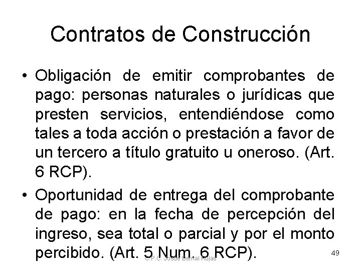 Contratos de Construcción • Obligación de emitir comprobantes de pago: personas naturales o jurídicas