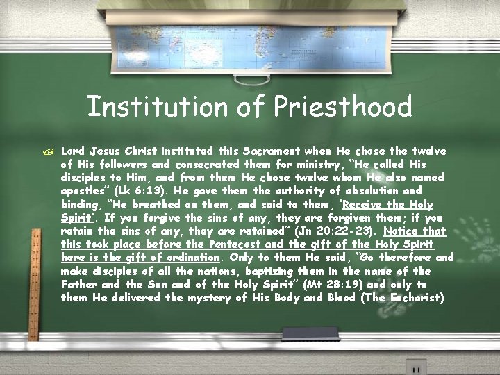 Institution of Priesthood / Lord Jesus Christ instituted this Sacrament when He chose the