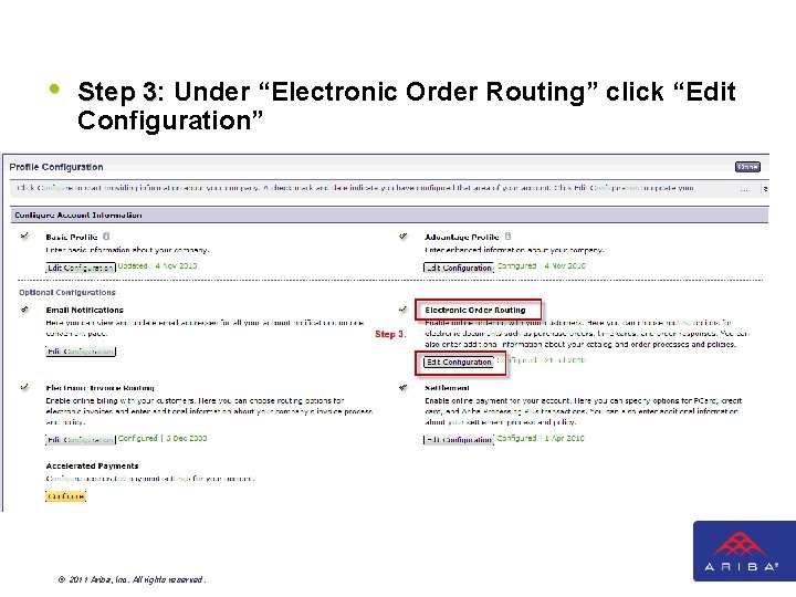 • Step 3: Under “Electronic Order Routing” click “Edit Step 3 Configuration” © • Step 3: Under “Electronic Order Routing” click “Edit Step 3 Configuration” ©