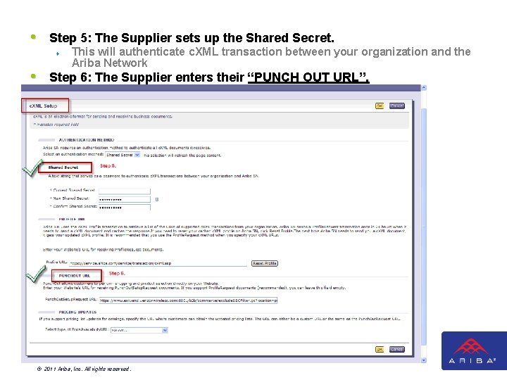 • Step 5: The Supplier sets up the Shared Secret. Step 5 ¨ • Step 5: The Supplier sets up the Shared Secret. Step 5 ¨
