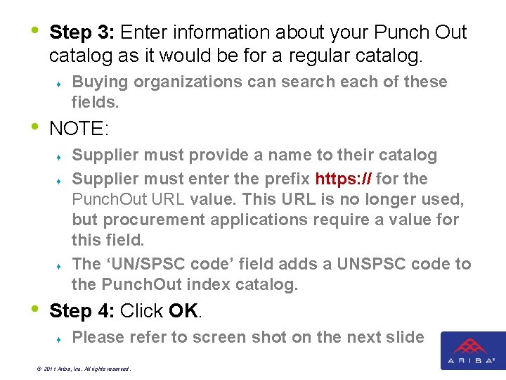 • Step 3: Enter information about your Punch Out catalog as it would • Step 3: Enter information about your Punch Out catalog as it would
