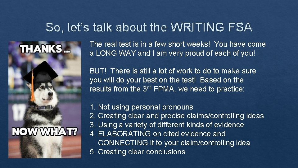 So, let’s talk about the WRITING FSA The real test is in a few