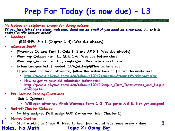 Prep For Today (is now due) – L 3 No laptops or cellphones except