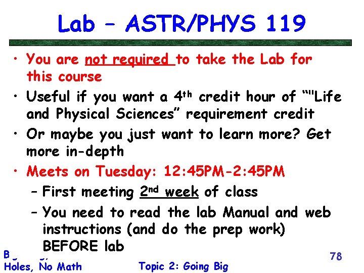 Lab – ASTR/PHYS 119 • You are not required to take the Lab for