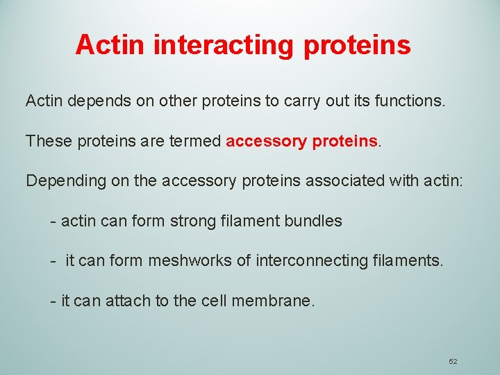 Actin interacting proteins Actin depends on other proteins to carry out its functions. These