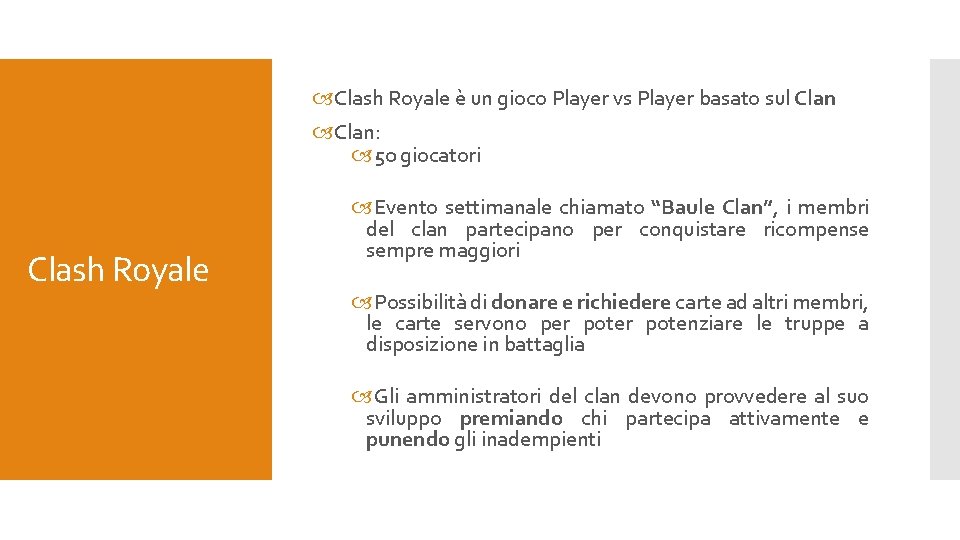  Clash Royale è un gioco Player vs Player basato sul Clan: 50 giocatori