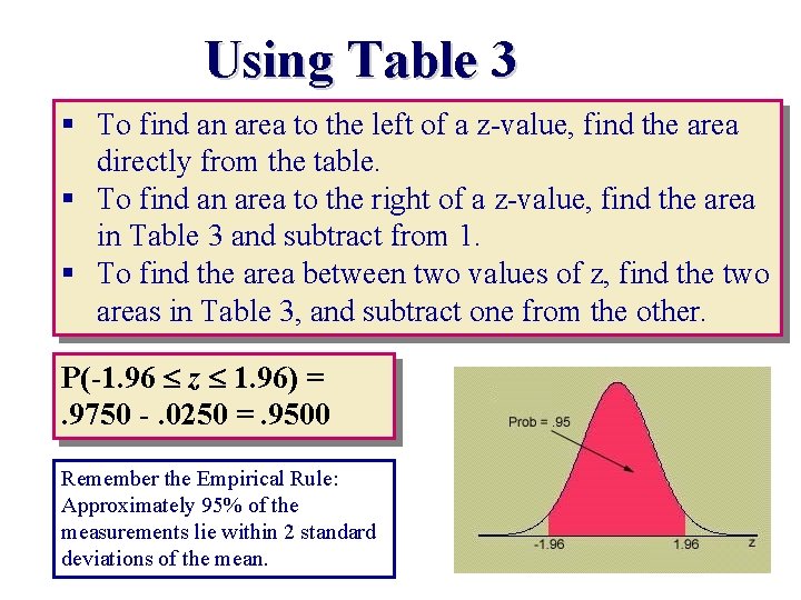 Using Table 3 § To find an area to the left of a z-value,