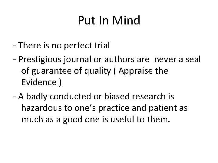 Put In Mind - There is no perfect trial - Prestigious journal or authors