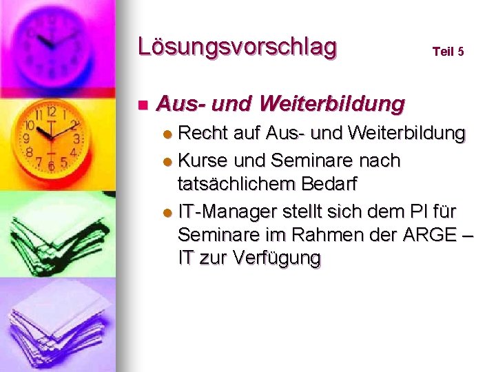 Lösungsvorschlag n Teil 5 Aus- und Weiterbildung Recht auf Aus- und Weiterbildung l Kurse