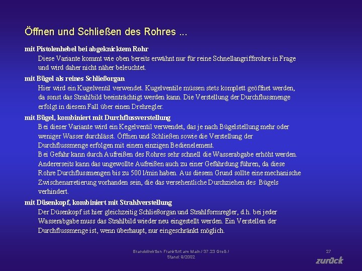 Öffnen und Schließen des Rohres. . . mit Pistolenhebel bei abgeknicktem Rohr Diese Variante