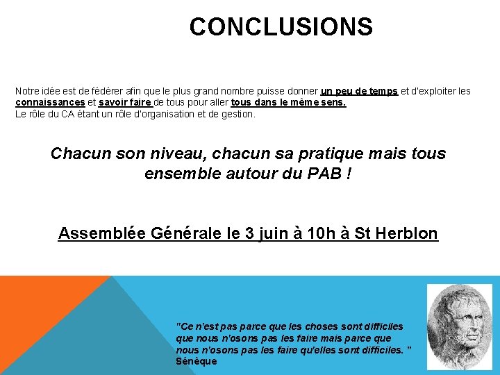 CONCLUSIONS Notre idée est de fédérer afin que le plus grand nombre puisse donner