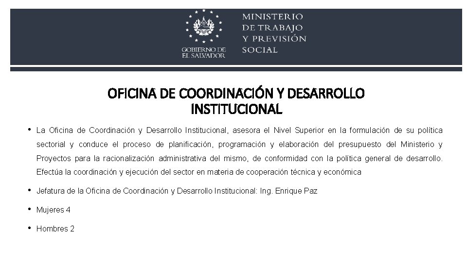 OFICINA DE COORDINACIÓN Y DESARROLLO INSTITUCIONAL • La Oficina de Coordinación y Desarrollo Institucional, OFICINA DE COORDINACIÓN Y DESARROLLO INSTITUCIONAL • La Oficina de Coordinación y Desarrollo Institucional,
