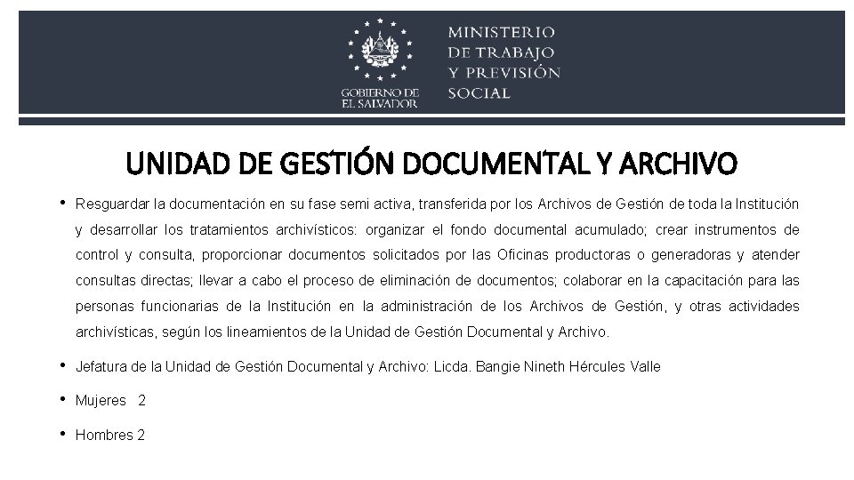 UNIDAD DE GESTIÓN DOCUMENTAL Y ARCHIVO • Resguardar la documentación en su fase semi UNIDAD DE GESTIÓN DOCUMENTAL Y ARCHIVO • Resguardar la documentación en su fase semi