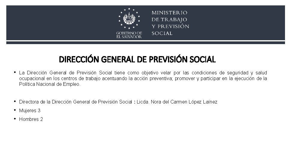 DIRECCIÓN GENERAL DE PREVISIÓN SOCIAL • La Dirección General de Previsión Social tiene como DIRECCIÓN GENERAL DE PREVISIÓN SOCIAL • La Dirección General de Previsión Social tiene como