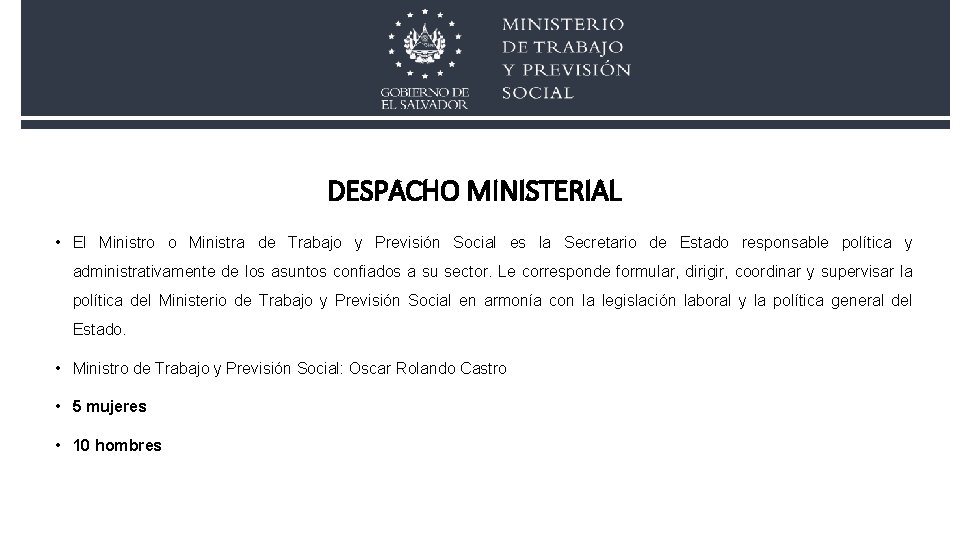 DESPACHO MINISTERIAL • El Ministro o Ministra de Trabajo y Previsión Social es la DESPACHO MINISTERIAL • El Ministro o Ministra de Trabajo y Previsión Social es la