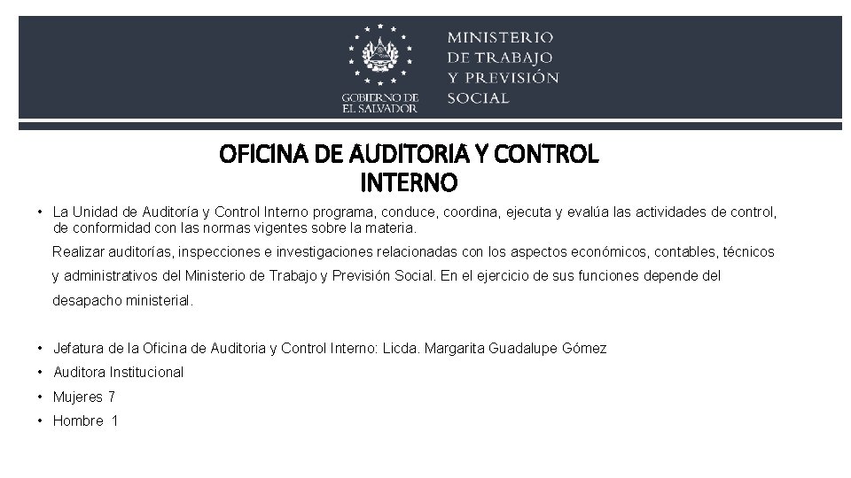 OFICINA DE AUDITORIA Y CONTROL INTERNO • La Unidad de Auditoría y Control Interno OFICINA DE AUDITORIA Y CONTROL INTERNO • La Unidad de Auditoría y Control Interno