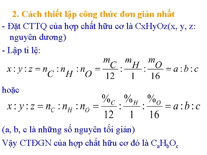 2. Cách thiết lập công thức đơn giản nhất Đặt CTTQ của hợp chất