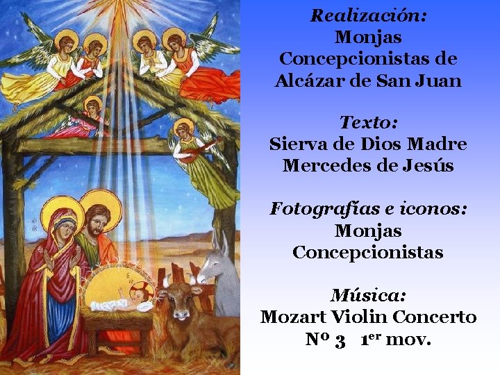 Realización: Monjas Concepcionistas de Alcázar de San Juan Texto: Sierva de Dios Madre Mercedes