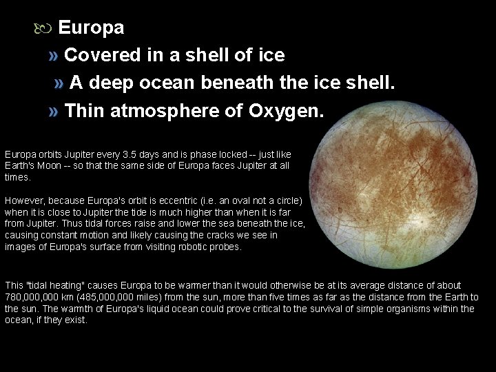  Europa » Covered in a shell of ice » A deep ocean beneath
