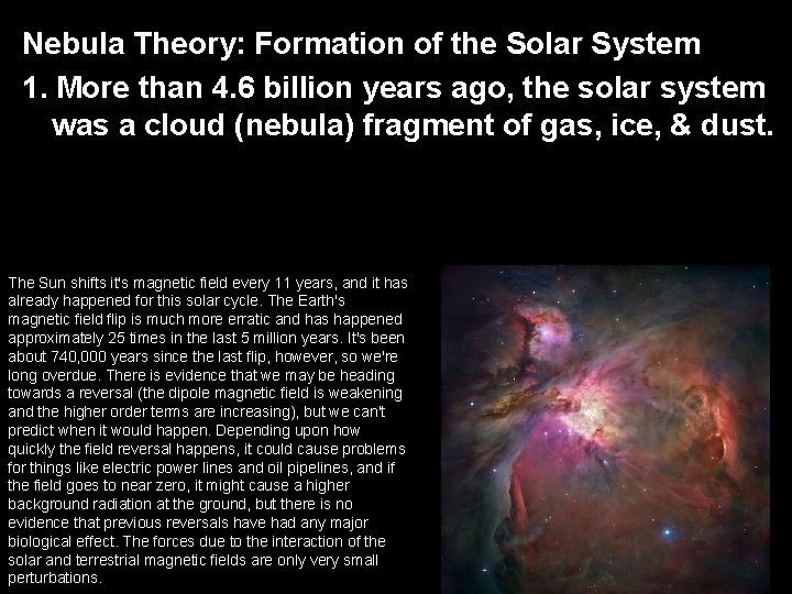 Nebula Theory: Formation of the Solar System 1. More than 4. 6 billion years
