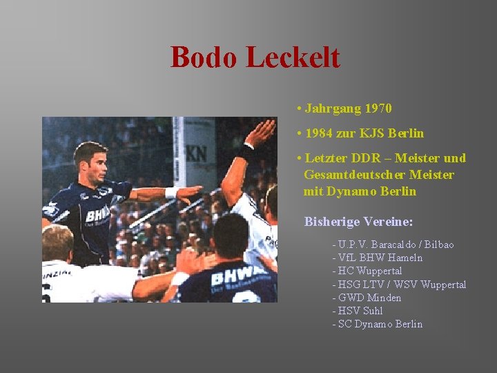 Bodo Leckelt • Jahrgang 1970 • 1984 zur KJS Berlin • Letzter DDR –