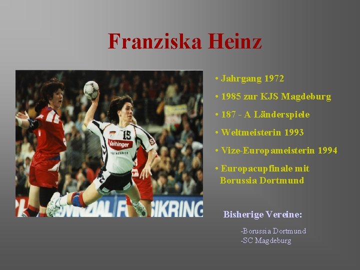 Franziska Heinz • Jahrgang 1972 • 1985 zur KJS Magdeburg • 187 - A